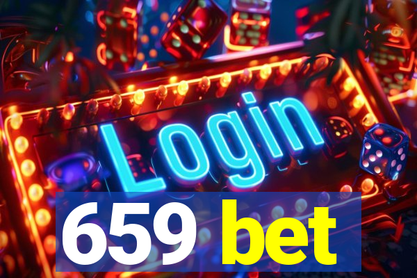 659 bet